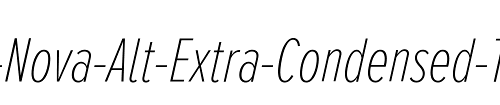 Proxima Nova Alt Extra Condensed Thin Italic