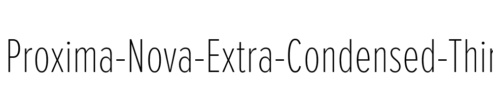 Proxima-Nova-Extra-Condensed-Thin