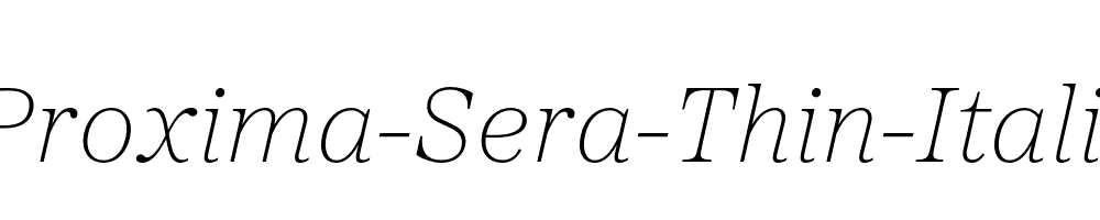 Proxima-Sera-Thin-Italic