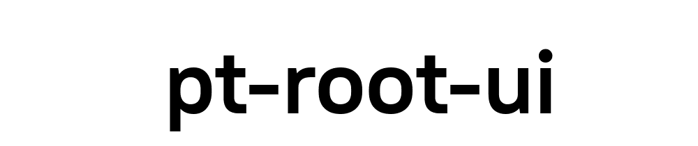 Pt Root Ui