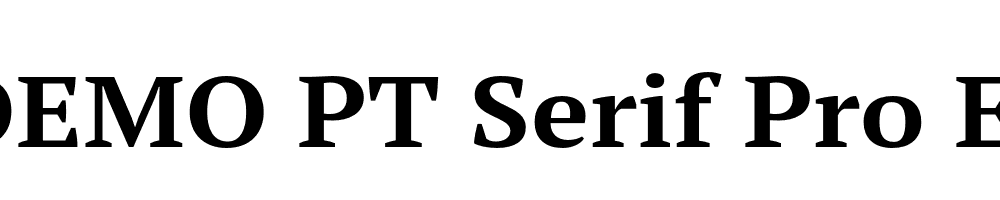  DEMO PT Serif Pro Ext Bold Regular