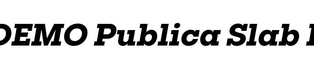  DEMO Publica Slab Bold Bold Italic