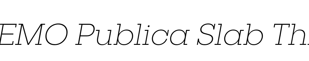  DEMO Publica Slab Thin Italic Regular