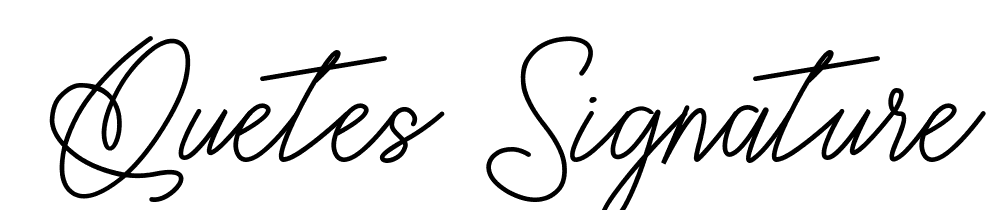 Quetes Signature