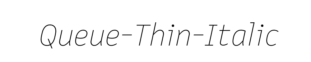 Queue-Thin-Italic