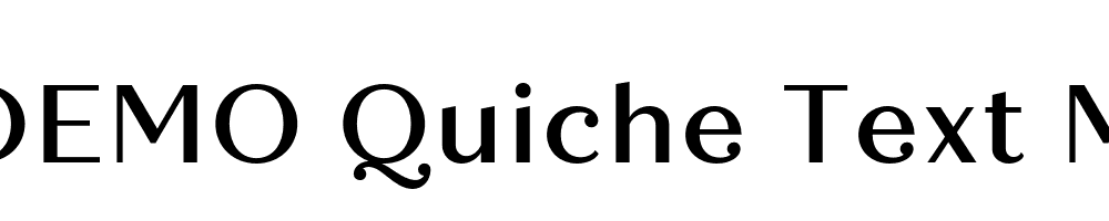  DEMO Quiche Text Medium Regular