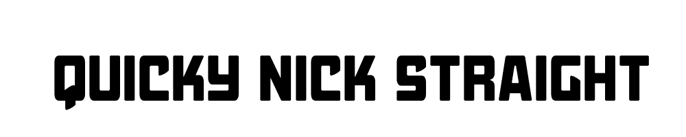 Quicky Nick Straight