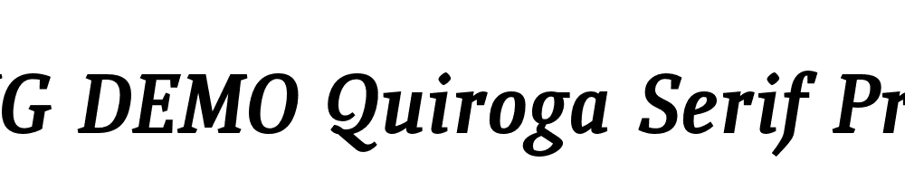  DEMO Quiroga Serif Pro Bold Italic