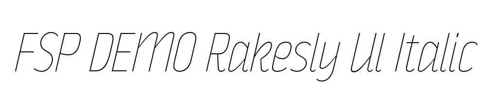 FSP DEMO Rakesly Ul Italic