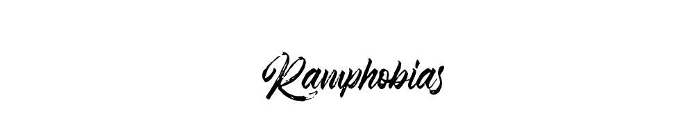 Ramphobias