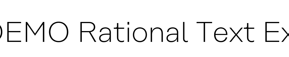  DEMO Rational Text ExtraLight Regular