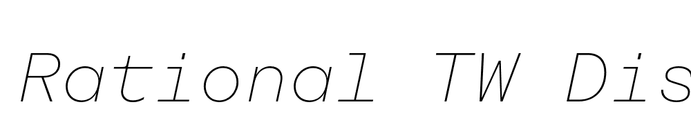  DEMO Rational TW Display Thin Italic