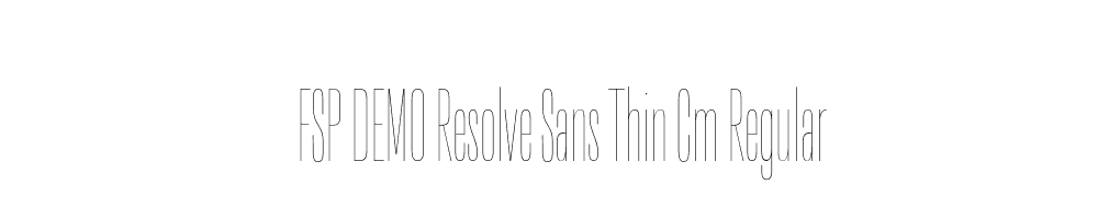 FSP DEMO Resolve Sans Thin Cm Regular