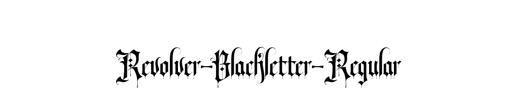 Revolver-Blackletter-Regular