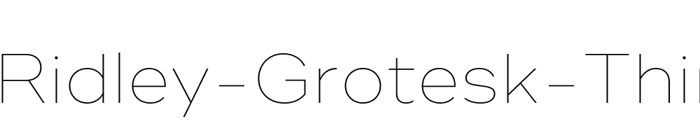 Ridley-Grotesk-Thin