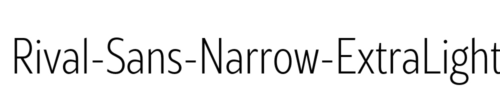 Rival-Sans-Narrow-ExtraLight