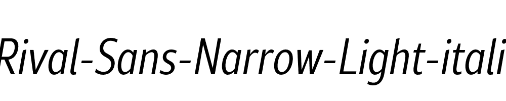 Rival-Sans-Narrow-Light-italic