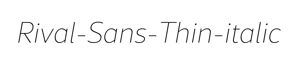 Rival-Sans-Thin-italic