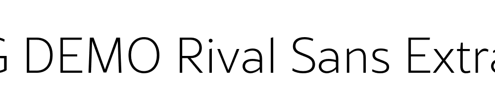  DEMO Rival Sans ExtraLight Regular