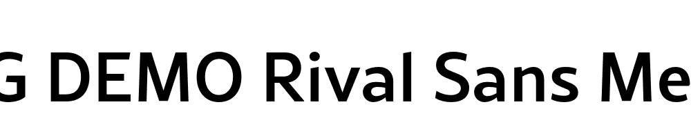  DEMO Rival Sans Medium Regular