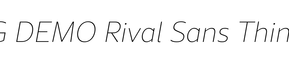  DEMO Rival Sans Thin italic Regular