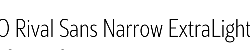  DEMO Rival Sans Narrow ExtraLight Regular