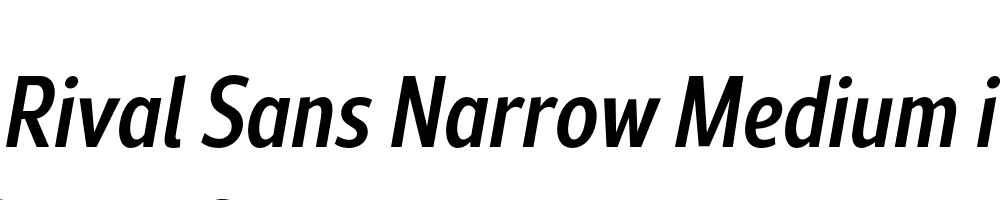  DEMO Rival Sans Narrow Medium italic Regular