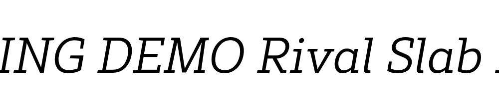  DEMO Rival Slab Light Italic