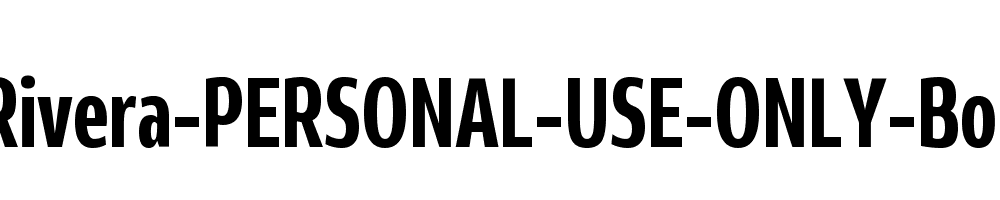 Rivera-PERSONAL-USE-ONLY-Bold