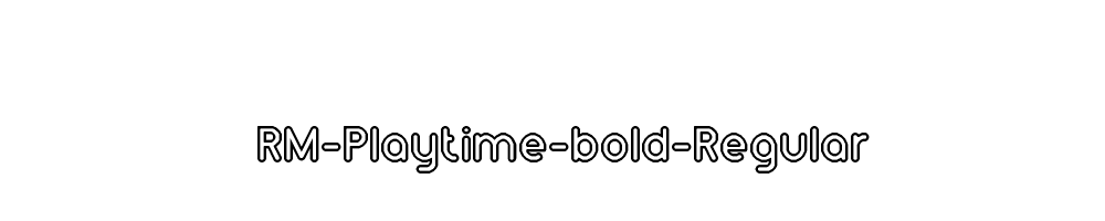 RM-Playtime-bold-Regular