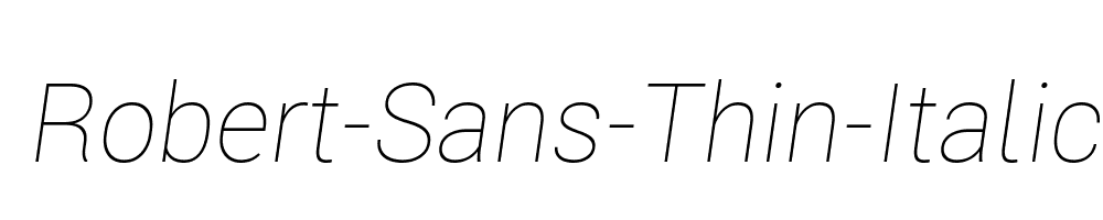 Robert-Sans-Thin-Italic