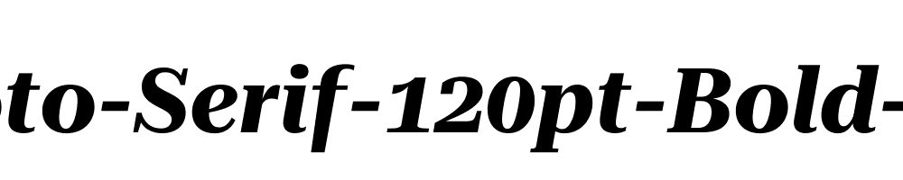 Roboto-Serif-120pt-Bold-Italic