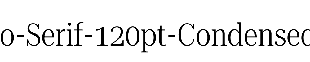 Roboto-Serif-120pt-Condensed-Light