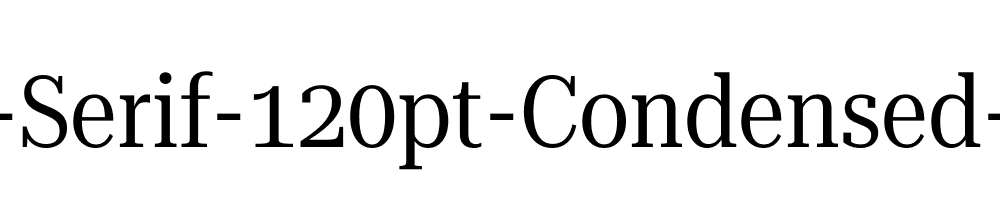 Roboto-Serif-120pt-Condensed-Regular