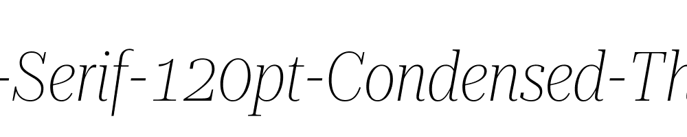 Roboto-Serif-120pt-Condensed-Thin-Italic