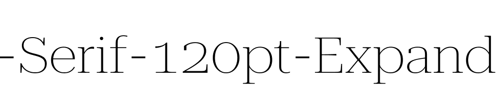 Roboto-Serif-120pt-Expanded-Thin