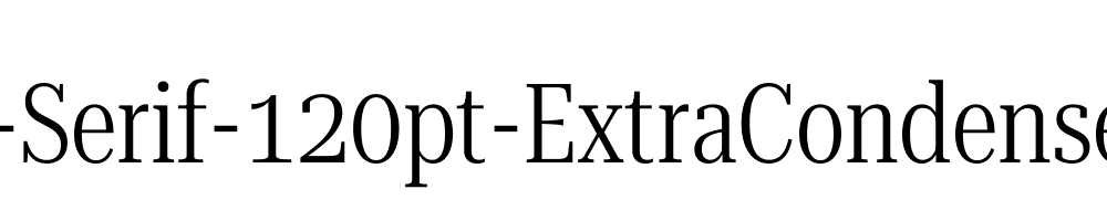 Roboto-Serif-120pt-ExtraCondensed-Light