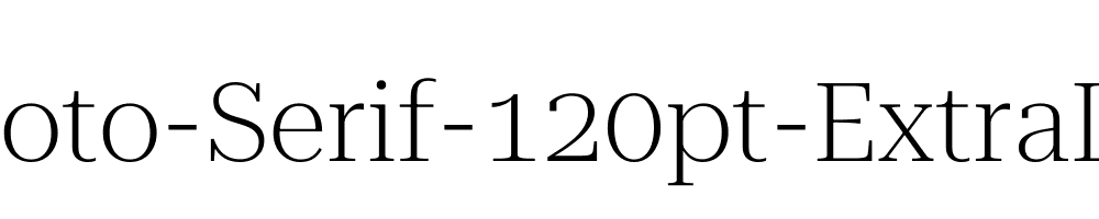 Roboto-Serif-120pt-ExtraLight