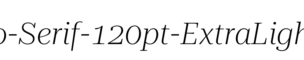 Roboto-Serif-120pt-ExtraLight-Italic