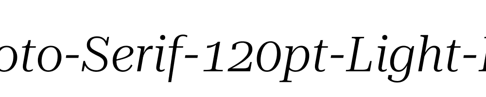 Roboto-Serif-120pt-Light-Italic