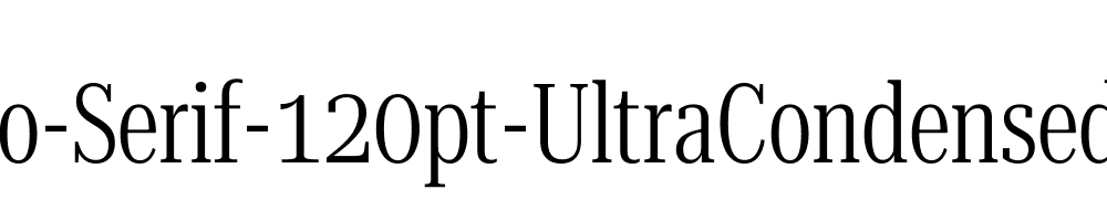 Roboto-Serif-120pt-UltraCondensed-Light