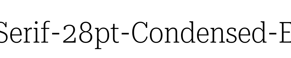 Roboto-Serif-28pt-Condensed-ExtraLight