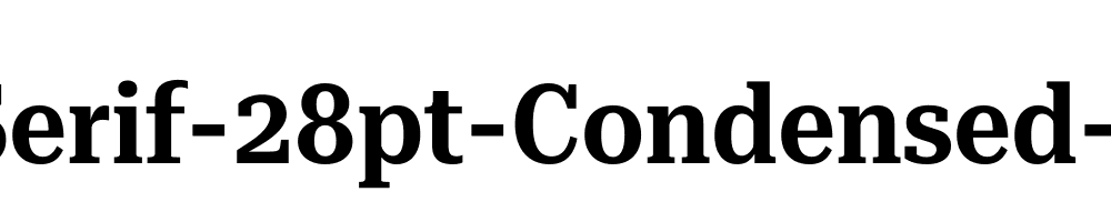 Roboto-Serif-28pt-Condensed-SemiBold