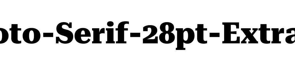 Roboto-Serif-28pt-ExtraBold