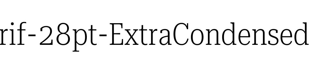 Roboto-Serif-28pt-ExtraCondensed-ExtraLight