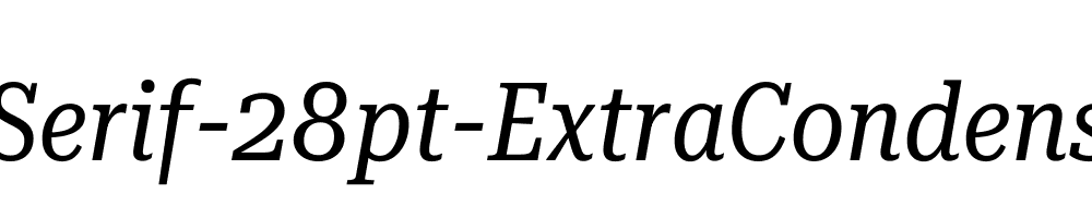 Roboto-Serif-28pt-ExtraCondensed-Italic