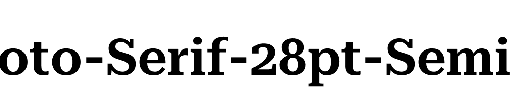 Roboto-Serif-28pt-SemiBold