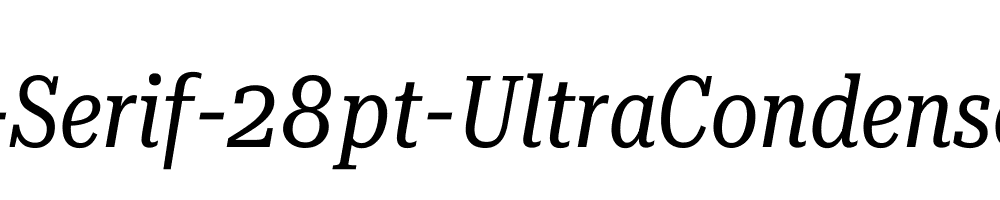 Roboto-Serif-28pt-UltraCondensed-Italic