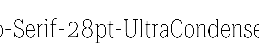 Roboto-Serif-28pt-UltraCondensed-Thin