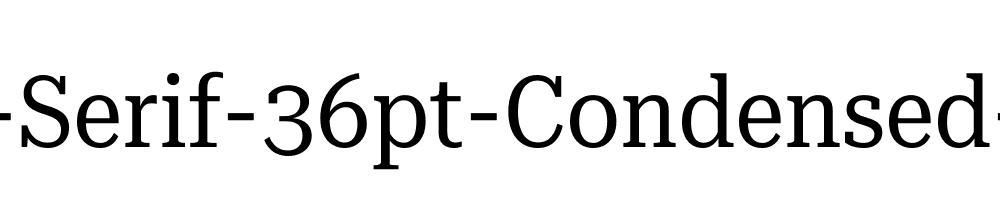 Roboto-Serif-36pt-Condensed-Regular